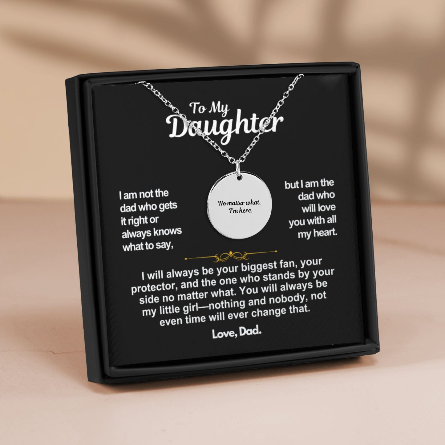 To My Daughter I'm Here Gift