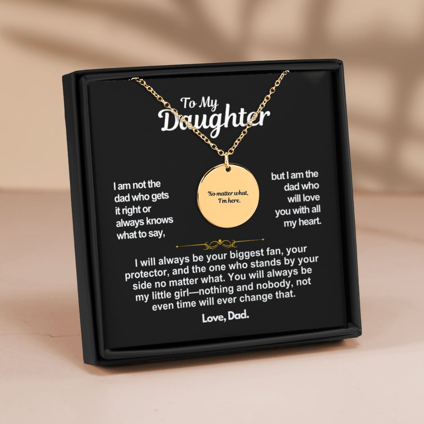 To My Daughter I'm Here Gift
